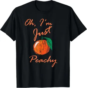 Oh I'm Just Peachey Healthy Organic Fresh Fruits Food Peach T-Shirt