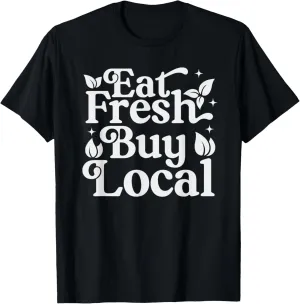 Support Farmer Eat Fresh Buy Local Farmers Market vegetable T-Shirt